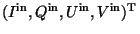 $(I^{\rm in}, Q^{\rm in}, U^{\rm in}, V^{\rm in})^{\rm T}$