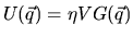 $U(\vec{q}) = \eta V G(\vec{q})$