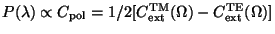 $P(\lambda) \propto C_{\rm pol} =
1/2 [C^{\rm TM}_{\rm ext}(\Omega) -C^{\rm TE}_{\rm ext}(\Omega)]$