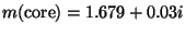 $m({\rm core})=1.679+0.03i$