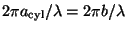 $2 \pi a_{\rm cyl}/\lambda = 2 \pi b/\lambda$