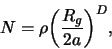 \begin{displaymath}
N=\rho \biggl{(}\frac{R_g}{2a}\biggr{)}^D,
\end{displaymath}