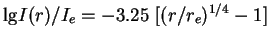 $ {\rm lg}I(r)/I_e=-3.25~[(r/r_e)^{1/4}-1]$