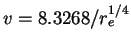 $v=8.3268/r_e^{1/4}$