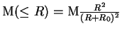 ${\rm M}(\leq R)={\rm M}\frac{R^2}{(R+R_0)^2}$