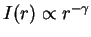 $I(r) \propto r^{-\gamma}$