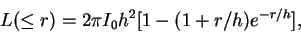 \begin{displaymath}
L(\leq r) = 2 \pi I_0 h^2 [1-(1+r/h) e^{-r/h}],
\end{displaymath}