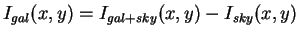 $I_{gal}(x,y)=I_{gal+sky}(x,y)-I_{sky}(x,y)$