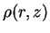 $\rho(r,z)$