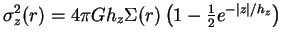 $\sigma_z^2(r)=4\pi G h_z \Sigma(r) \left(1-\frac{1}{2}e^{-\mid z \mid/h_z}\right)$