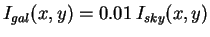 $I_{gal}(x,y)=0.01\,I_{sky}(x,y)$